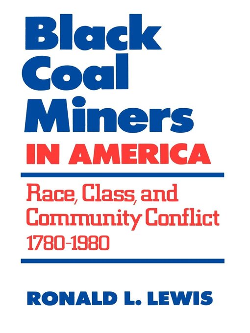 Title details for Black Coal Miners in America by Ronald L. Lewis - Available